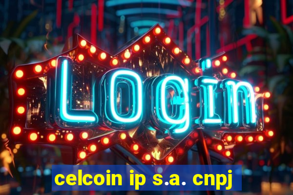 celcoin ip s.a. cnpj